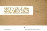 ARTE Y CULTURA ANUARIO 2013 - UNLP€¦ · 12 | Anuario Arte y Cultura 2013 13 | Anuario Arte y Cultura 2013. PARTICIPACIONES EN FESTIVALES 4° Festival de Universidades Públicas-REC