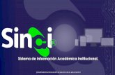 Sistema de Información Académica Institucional....SINAI (Sistema de Información Académica Institucional) es una plataforma en línea que ofrece un conjunto de soluciones para la