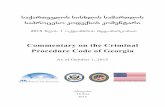 Commentary on the Criminal Procedure Code of Georgia...Commentary on the Criminal Procedure Code of Georgia 2015 wlis 1 oqtombris mdgomareobiT As of October 1, 2015 Tbilisi Tbilisi