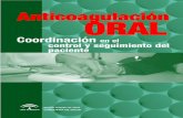 Anticoagulación oral: Coordinación en el control y ......En el ámbito nacional hay una gran diversidad de modelos organizativos para la atención de pacientes en tratamiento anticoagulante
