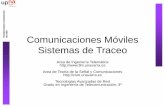 Comunicaciones Móviles Sistemas de Traceo · 2015-05-15 · sistemas de comunicaciones móviles •Comprender la arquitectura de red y las funcionalidades (especialmente en capa