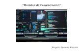 “Modelos de Programación”sagitario.itmorelia.edu.mx › ~rogelio › programacion_modelos.pdf · 6 Programación Concurrente "¿Qué es concurrencia?", marzo 2020 Es la habilidad