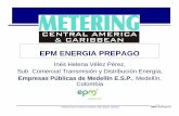 EPM ENERGIA PREPAGO - Smart Energy International Ine… · participado en los talleres lúdico-pedagógicos y en las charlas de uso óptimo de la energía. La percepción positiva