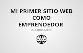 MI PRIMER SITIO WEB COMO EMPRENDEDORfido.palermo.edu/servicios_dyc/encuentro2010/adminis... · 2015-08-19 · usar wix. (como startup) Wix es una aplicación que te permite hacer