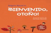 Títulos de la colección Àngels Navarro ¡BIENVENIDO, OTOÑO!data.ecasals.net › pdf › 24 › 9788491010074_L33_24.pdf · 2017-01-10 · Ilustraciones de Carmen Queralt ¡BIENVENIDO,