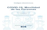COVID-19: Movilidad de las Personas...2020/06/23  · 19. Orden SND/380/2020, de 30 de abril, sobre las condiciones en las que se puede realizar actividad física no profesional al