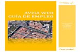 AVISA WEB GUI A DE EMPLEO - EVIALferroser.evial.net/production_files//avisaweb/AvisaWeb-GuiaRapida.pdf · Avisa web 20-04-2015 . Avisa Web- Guía de empleo Edición de: 20/04/2014