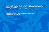 Dirección del Proyecto Grupos de Solidaridad · 2018-02-17 · escolarización en el grupo de 16 a 18 años, más elevadas que la media española. A los 18 años, las tasas de escolaridad