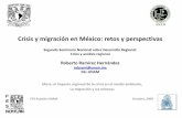 Crisis y migración en México: retos y perspectivassaree.com.mx/unam/sites/default/files/M1, R. Ramírez.pdfde la migración y la forma en que se modifican los lugares de destino