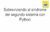 del segundo sistema con Sobreviviendo al síndrome Python · Deuda técnica acumulada Uso de SQLite para arreglar problemas de performance. Podían existir datos en CouchDB y no en