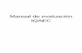 Manual de evaluación IQAEC - aecirujanos.es...El primer paso antes de proceder a la evaluación de los Indicadores Quirúrgicos de la Asociación ... Una copia de esta autorización