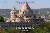 HUNGRÍA - educacionyfp.gob.esf3694396-1… · En Hungría el atractivo de la lengua y la cultura española es patente. Es una lengua que los estudiantes húngaros asocian con deporte,
