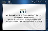 Universidad Autónoma de Chiapas · 2018-05-03 · Universidad Autónoma de Chiapas Secretaría Académica Dirección de Formación e Investigación Educativa Departamento del Programa