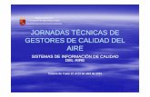 Región de Murcia Consejería de Agricultura y Agua ... · Dirección General de Medio Ambiente SISTEMAS DE INFORMACIÓN DE CALIDAD DEL AIRE Cuacos de Yuste 22 al 23 de abril de 2015.
