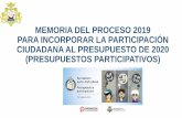 MEMORIA DEL PROCESO 2019 PARA INCORPORAR LA … · Ley 2/2016 de 7 abril (LILE) Art 79: Entidades locales vascas llevarán a cabo procesos de consulta y deliberación a la ciudadanía