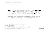 Programación en PHP a través de ejemplosindex-of.co.uk/Programming/apuntes_php.pdf · Programación en PHP a través de ejemplos 2 1 Introducción El lenguaje PHP (cuyo nombre es