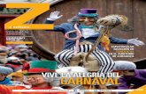 CARNAVAL · 4 Z CULTURA FEBRERO2016 GUÍA DE OCIO Y CULTURA DE ZARAGOZA el 4 al 7 de febrero, Zarago-za se vestirá con sus mejo-res galas para celebrar el Carnaval. La ciudad prepa-