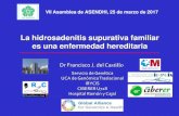 La hidrosadenitis supurativa familiar es una enfermedad hereditaria › wp-content › uploads › 2017 › 03 › La-hidros... · 2018-07-12 · La hidrosadenitis supurativa familiar