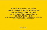 ID 2AB - PROTOCOLO DE MANEJO DE CASOS SOSPECHOSOS Y ...€¦ · PROTOCOLO DE MANEJO DE CASOS SOSPECHOSOS Y CONFIRMADOS COVID‐19 EN AISLAMIENTO EN INSTITUCIONES EXTRAHOSPITALARIAS