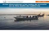 Artes alternativas a las redes de enmalle en el Alto Golfo de … · 2018-09-04 · El uso excesivo de las redes de enmalle en las pesquerías de pequeña escala es una amenaza mayor