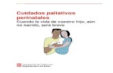 Cuidados paliativos perinatales - Red el hueco de mi …...cuidados paliativos perinatales, como una herramienta de apoyo a madres, padres, hermanos y otros familiares que se encuentran