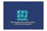 Presentacion TIC Belzuz Abogados ES (v3)€¦ · ofertas comerciales, campañas promocionales), contratos con proveedores de servicios y de contenidos, publicitarios, patrocinio,