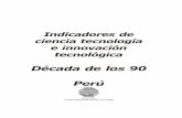 Década de los 90 Perú - COnnecting REpositories · de la primera publicación sobre el tema, se ha incorporado toda la información posible de la década de los 90 con la finalidad