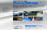 METALCLAD DuraWrap Tech Sheet Spanish · Adherencia al acero ASTM D-1002 > 3,500 psi >245 kg/cm² Adherencia al hormigón ASTM D-4541 Mayor que la fuerza cohesiva Módulo de tracción