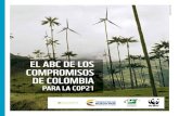 El ABC dE los Compromisos dE ColomBiA · 2019-11-23 · El ABC de los compromisos de Colombia para la COP21 Página 3 Previstas a Nivel Nacional (INDC por su sigla en inglés), están