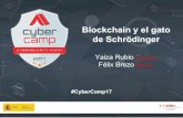 Yaiza Rubio @yrubiosec Félix Brezo @febrezo - cybercamp.es · ¿En qué se basa blockchain? A quiere mandar bitcoins a B. Alicia creará una transacción firmándola con su clave