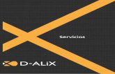 Catalogo de Servicios D-ALiX...“Gracias al proyecto ALiX, hemos convertido a Tenerife en la isla tecnológicamente más avanzada del Atlántico oriental. Es el plan más estratégico