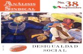 DESIGUALDAD SOCIAL - STUNAM › 18analisis › 2015 › revista38sep15.pdf · DESIGUALDAD SOCIAL n México se encuentra y agrava día con día un gran conflicto económico, social