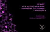 Innokit - Universidad Nacional De Colombia › fileadmin › user_upload › ... · Figura 63. Mapa conceptual del marketplace del conocimiento 250 Figura 64. Cuándo utilizar el