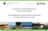 Ecoturismo en Parques Nacionales Naturales de …...Directrices de Ecoturismo en Parques Nacionales Naturales de Colombia Resolución 0531 de 2013 - Adecuación infraestructura existente
