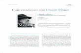 Conversaciones con Claude Monet - Editorial Confluencias · 2014-03-10 · Claude Monet levanta la mano con la que fuma un cigarrillo y pronuncia con una risa sorda:—No, todos están