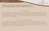 LEYES DE PUBLICACIÓN NORMA DE …hotelriberadelrio.com/pdf/politica.pdfLEYES DE PUBLICACIÓN NORMA DE SOSTENIBILIDAD HOTEL RIBERA DEL RÍO HOTEL RIBERA DEL RIO apoya y da cumplimiento