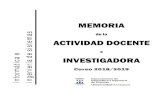 MEMORIA - diis.unizar.es › Memorias › memoria-18-19.pdf · Facultad de Ciencias Sociales y del Trabajo de Zaragoza . Facultad de Ciencias de la Salud y del Deporte de Huesca .