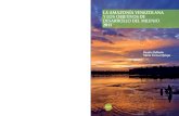 La Amazonía venezolana y los Objetivos de Desarrollo del ......LA AMAZONÍA VENEZOLANA Y LOS OBJETIVOS DE DESARROLLO DEL MILENIO 2011 Articulación Regional Amazónica (ARA) es una