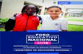 FORO EDUCATIVO NACIONAL - Colombia Aprendeedusitios.colombiaaprende.edu.co/fen2019/docs/...El Foro Educativo Nacional 2019 es coherente con las apuestas del Plan Nacional de Desarrollo
