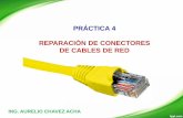 PRÁCTICA 4 REPARACIÓN DE CONECTORES DE CABLES DE RED · ponchado alrededor de 1.20 cm -1.90 cm del borde de la envoltura. 6. Toma el conector RJ45 y conéctalo en el extremo del