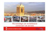 PRESENTACIÓ Pla Comercial...Pla Estratègic de Revitalització comercial i de Serveis Convertir Mollet del Vallès en un referent i pol d’atracció per al sector Comerç i Serveis