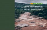 CAMBIO CLIMÁTICO Y BIODIVERSIDAD EN LOS ANDES … › wp-content › uploads › 2020 › 04 › Reporte... · 2020-04-28 · la biodiversidad de los Andes y, por ende, sobre los