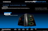 CASE GAMING 502 - Game Factorgamefactor.mx/fichas/ficha-gabinete-gamer-game-factor-CSG502.pdf · compatible con tarjetas de video de hasta 355mm y radiadores de hasta 240mm para sistemas