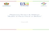 Propuesta Técnica de Diálogo “Rumbo al Pacto Fiscal en ... · “Rumbo al Pacto Fiscal en Bolivia” Febrero, 2015 Documento que contiene la propuesta técnica para encarar el