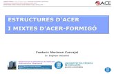 ESTRUCTURES D’ACER I MIXTES D’ACER-FORMIGÓaceweb.cat/web2015/wp-content/uploads/2016/02/3-Jornada... · 2016-02-05 · Estructures de formigó Eurocodi-2 EN 1992 Part 1.2 Estructures