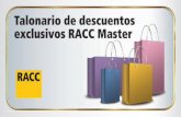 Talonario de descuentos exclusivos RACC Master · una de adulto Entrada infantil GRATIS. PortAventura Park 10 € de descuento por entrada para el titular y hasta 3 acompañantes