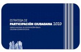 ESTRATEGIA DE PARTICIPACIÓN CIUDADANA 2020...participación ciudadana en la gestión de la ANCPCCE Comunicación de la participación Monitoreo y Evaluación Institucional SEP OCT