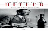 PVP 29,90 € 10256514...Primera edición: febrero de 2004 Primera edición en esta nueva presentación: marzo de 2020 Las conversaciones privadas de Hitler Introducción de Hugh Trevor-Roper