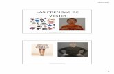 LAS PRENDAS DE VESTIR - El Rincón De Aprender · 26/02/2015 1 LAS PRENDAS DE VESTIR Material elaborado por Rosa Gato Material elaborado por Rosa Gato