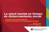 La Salud Mental en tiempo de aislamiento social › publichealth › feedyard › workforce › ... · 2020-05-15 · La salud mental en tiempo de distanciamiento social COLEGIO DE